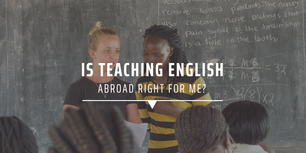 Is teaching English abroad right for me?