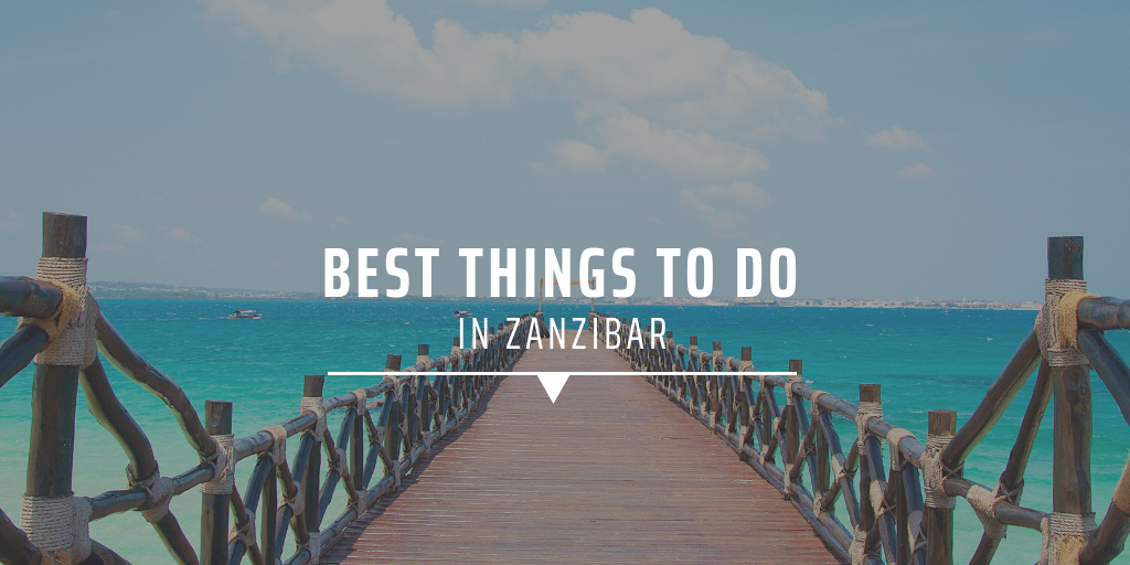Best things to do in Zanzibar