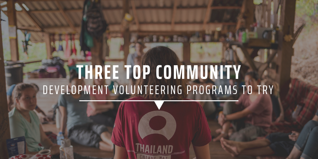 Three top community development volunteering programs to try