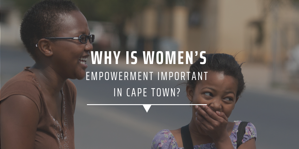 Why is women's empowerment important in Cape Town